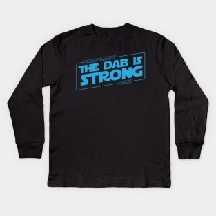 The Dab is Strong Kids Long Sleeve T-Shirt